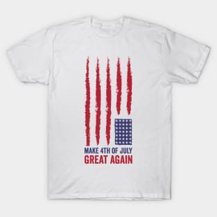 make 4th of July great again gift of independence day T-Shirt